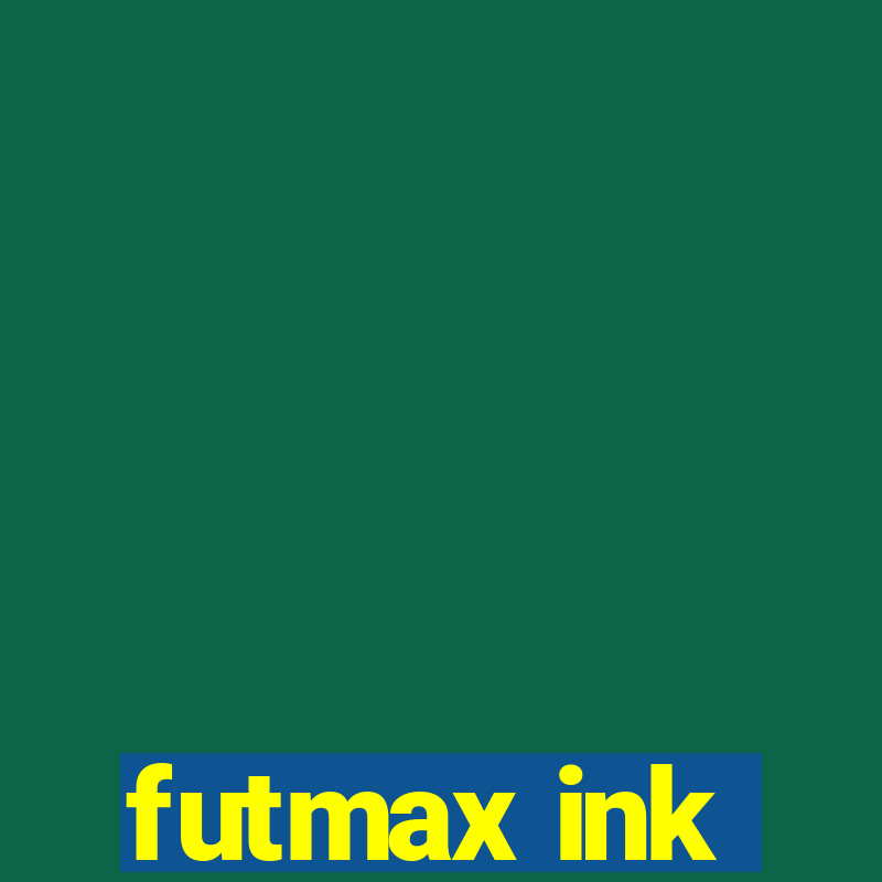 futmax ink